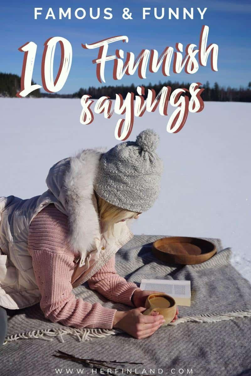 Famous Finnish Sayings about Life that Will Inspire You – Her Finland