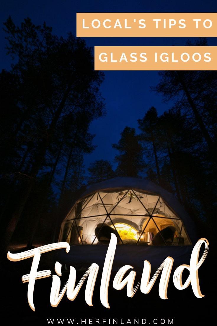 Glass igloos in Finland are a once-in-a-lifetime experience! Here are local's helpful tips you should read before booking! #glassigloo #glassigloofinland