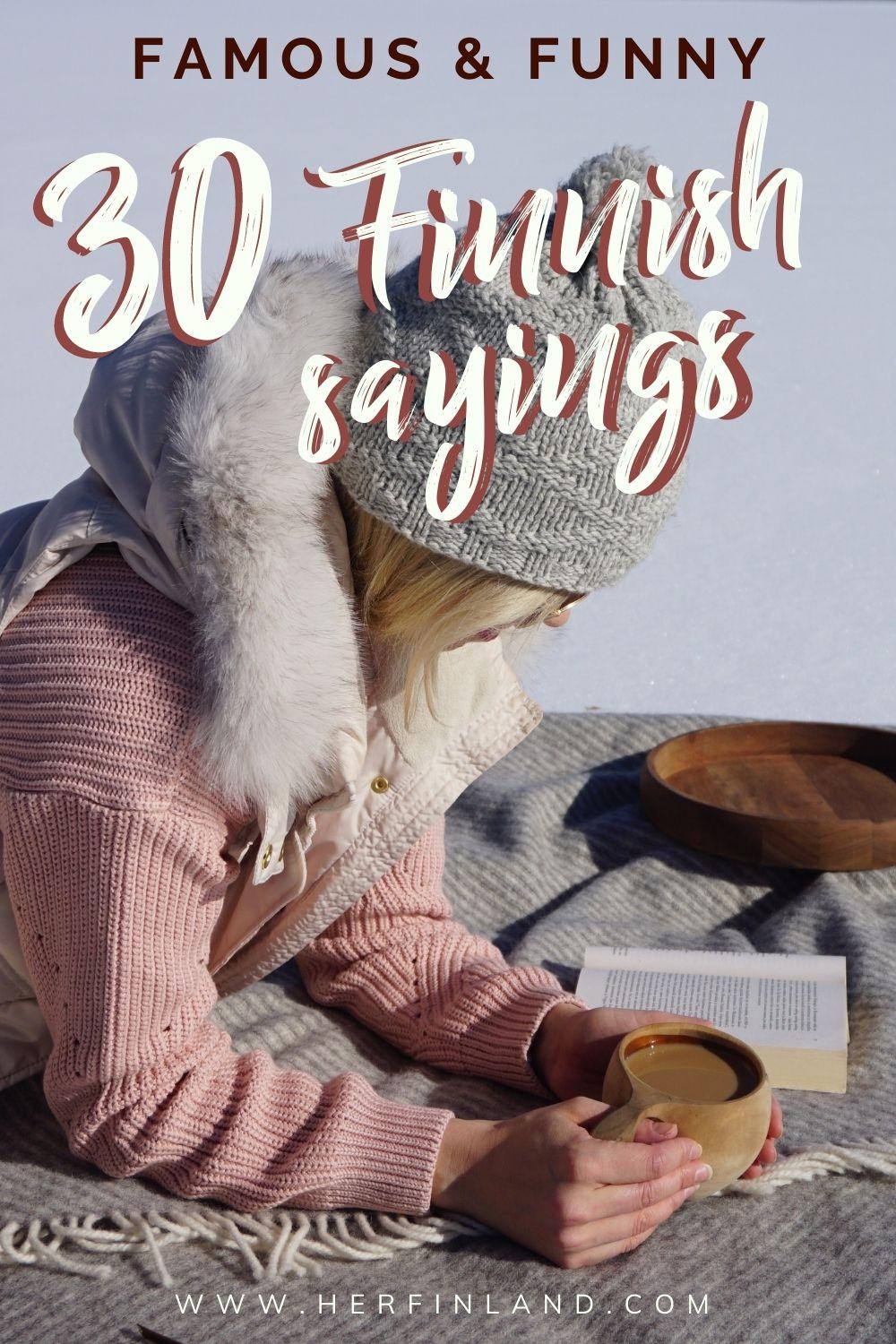 30 Finnish sayings and proverbs that you want in your life
