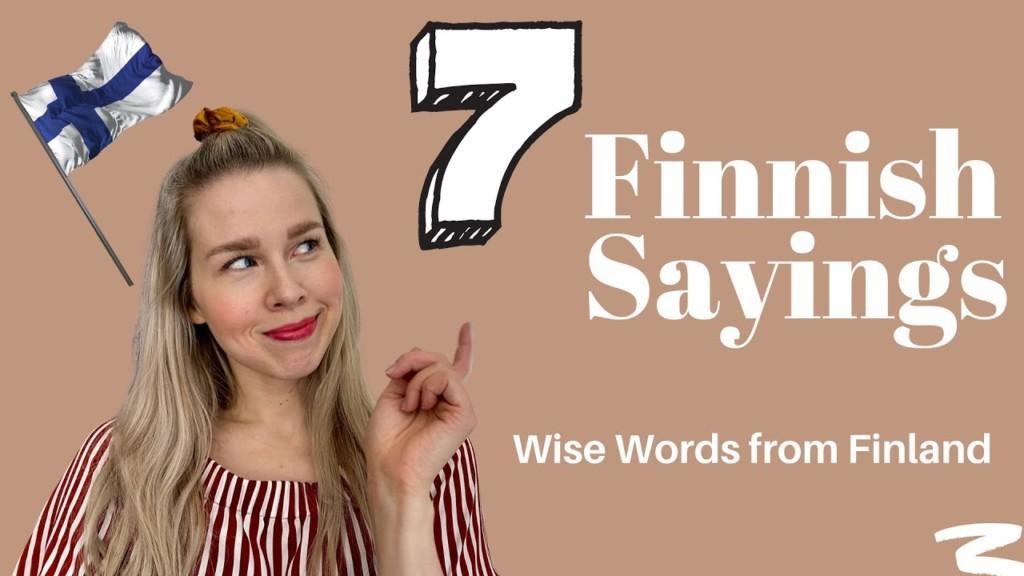 7 Finnish proverbs in English